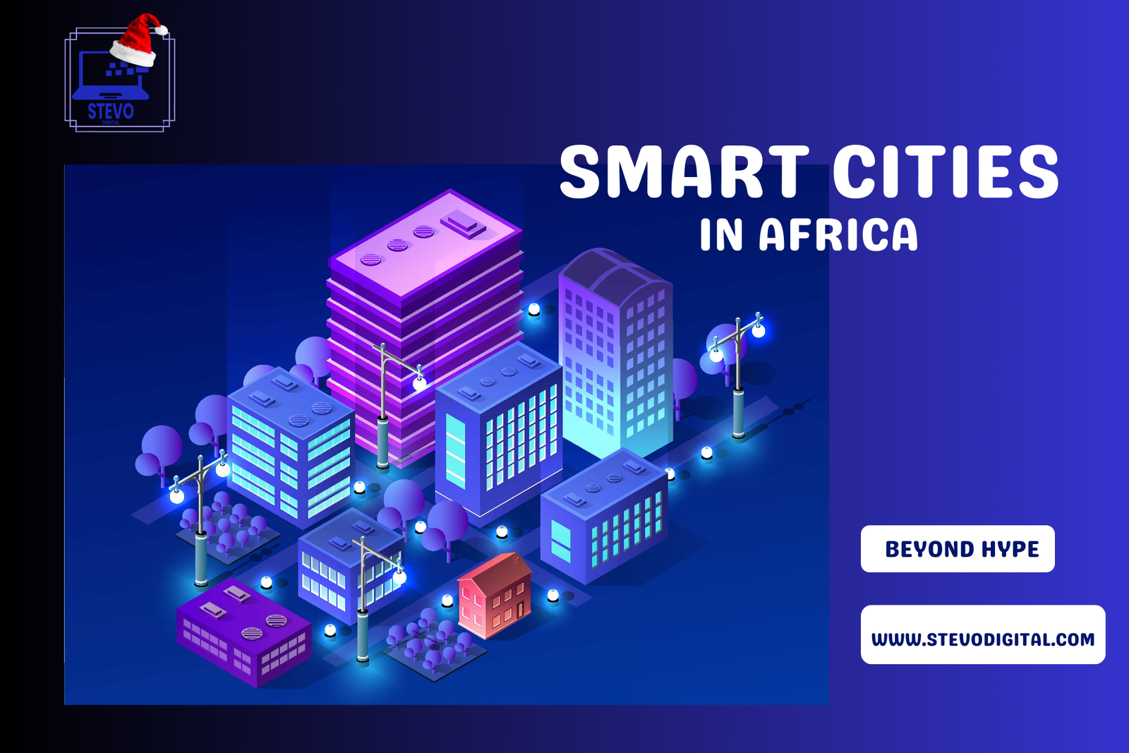 Smart Cities in Africa: Beyond the Hype, Real Solutions for Real People